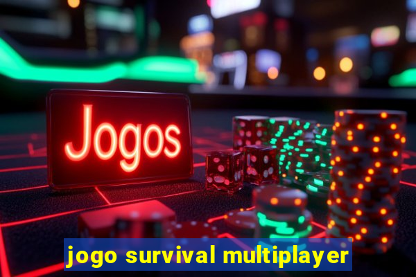 jogo survival multiplayer